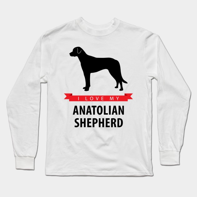 I Love My Anatolian Shepherd Long Sleeve T-Shirt by millersye